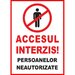 Accesul interzis persoanelor neautorizate